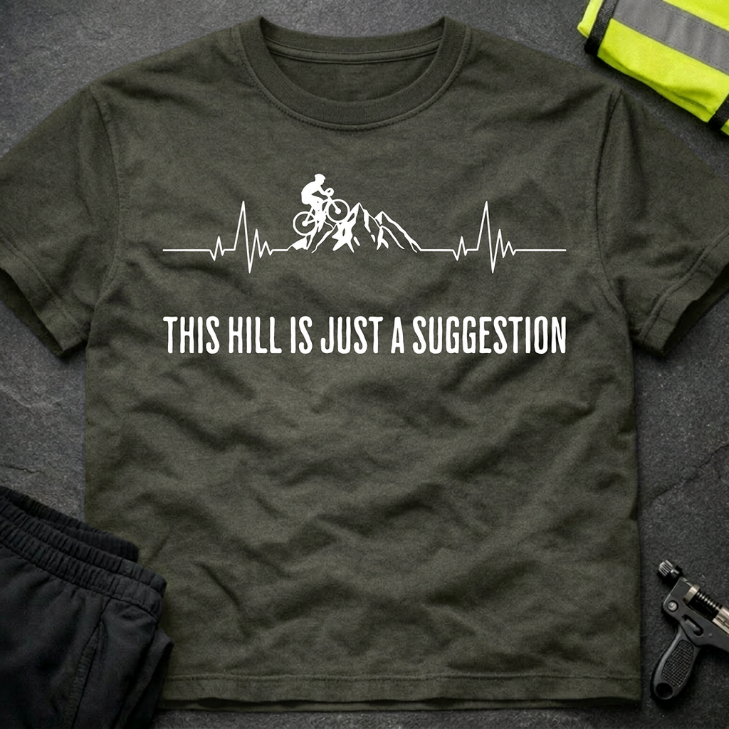 This Hill is just a Suggestion T-Shirt