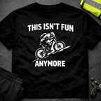 This isnt fun anymore T-Shirt