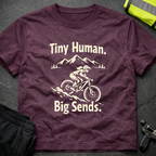 Tiny human, big sends T-Shirt