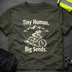 Tiny human, big sends T-Shirt
