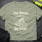 Tiny human, big sends T-Shirt