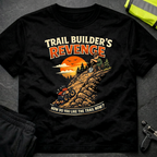 Trail Builders Revenge T-Shirt