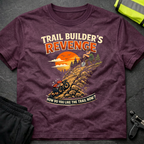 Trail Builders Revenge T-Shirt