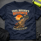Trail Builders Revenge T-Shirt