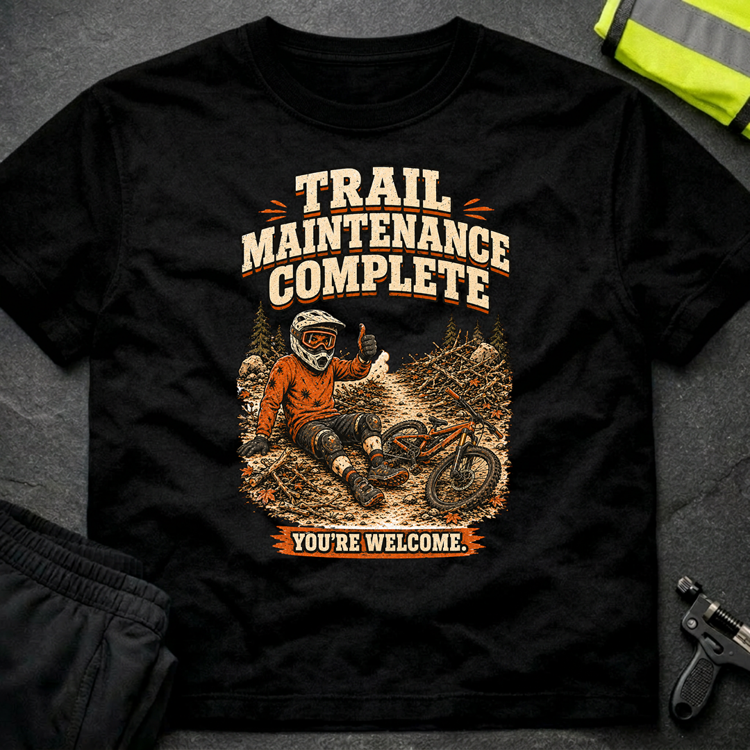 Trail Maintenance complete T-Shirt