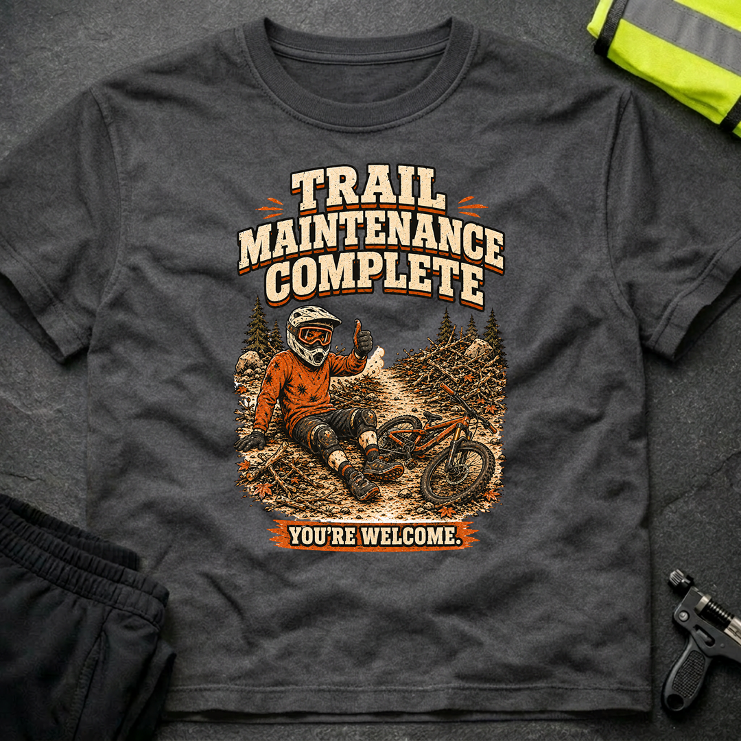 Trail Maintenance complete T-Shirt