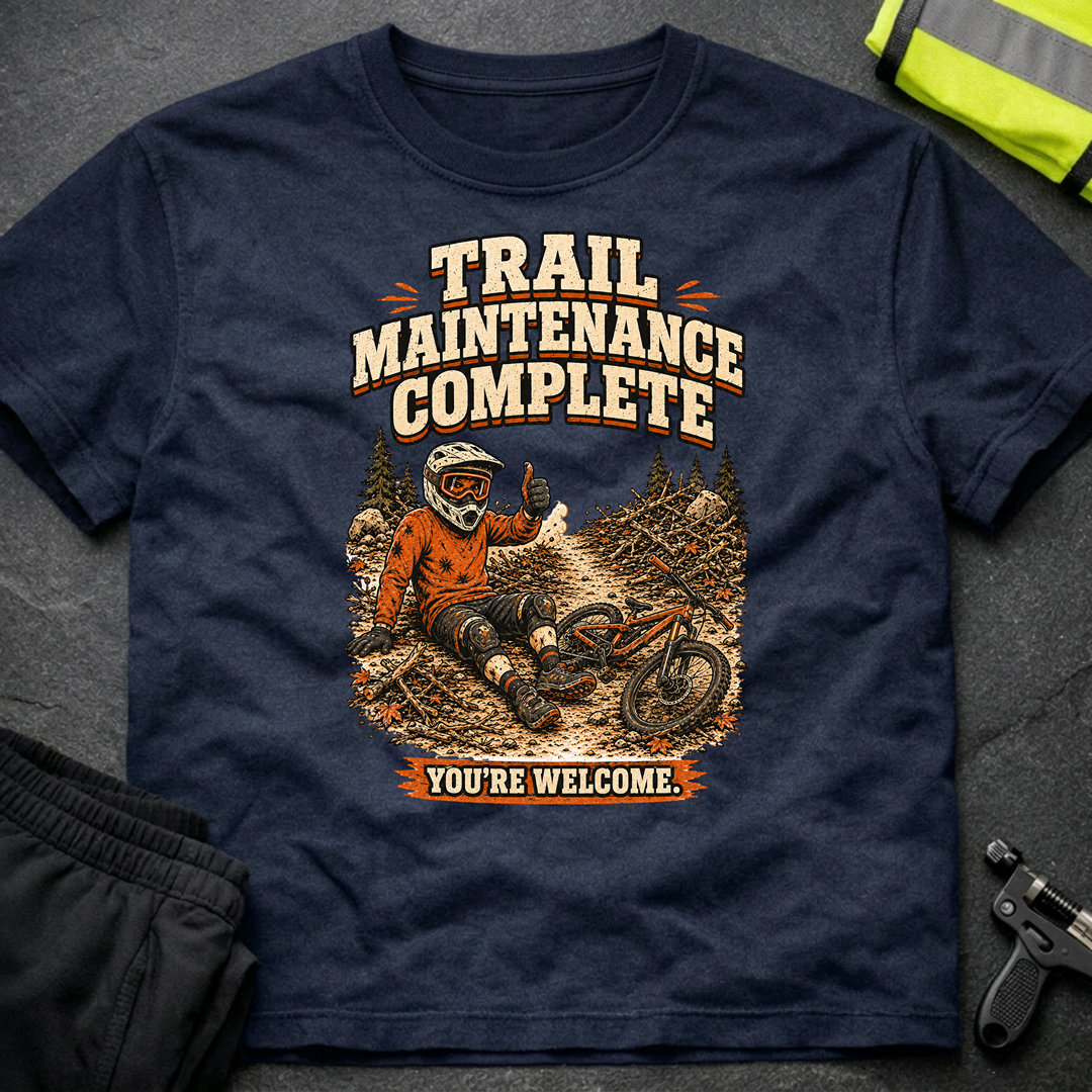 Trail Maintenance complete T-Shirt