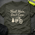 Trail hair, don't care T-Shirt