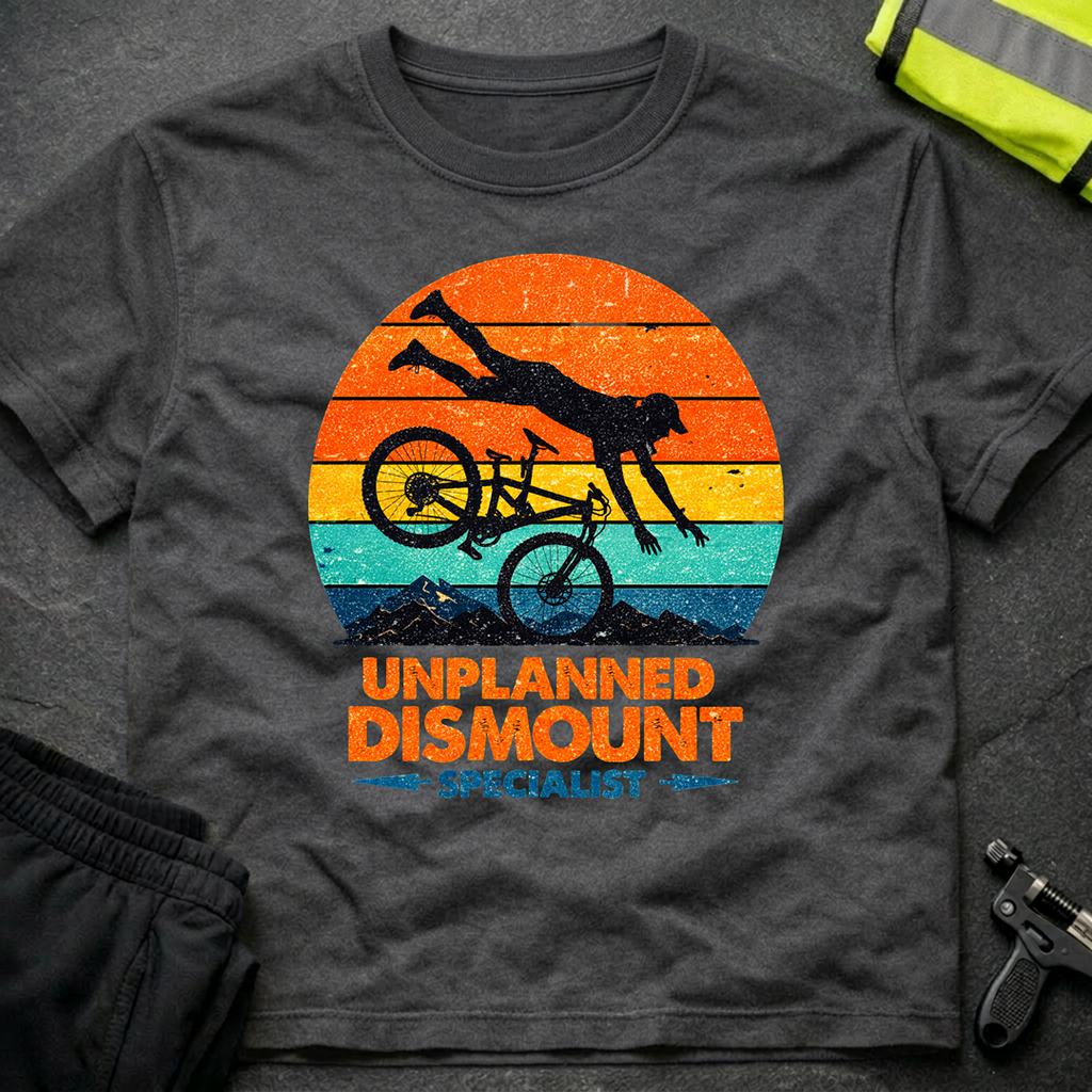 Unplanned Dismount Specialist T-Shirt