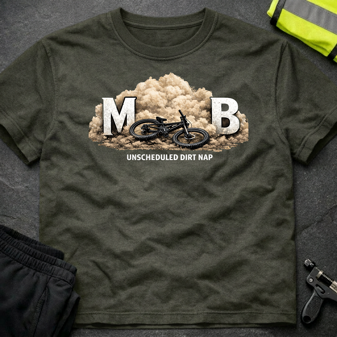 Unscheduled dirt nap T-Shirt