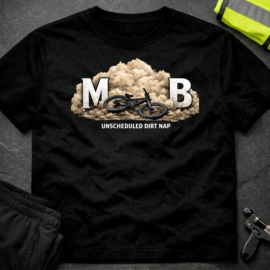 Unscheduled dirt nap T-Shirt