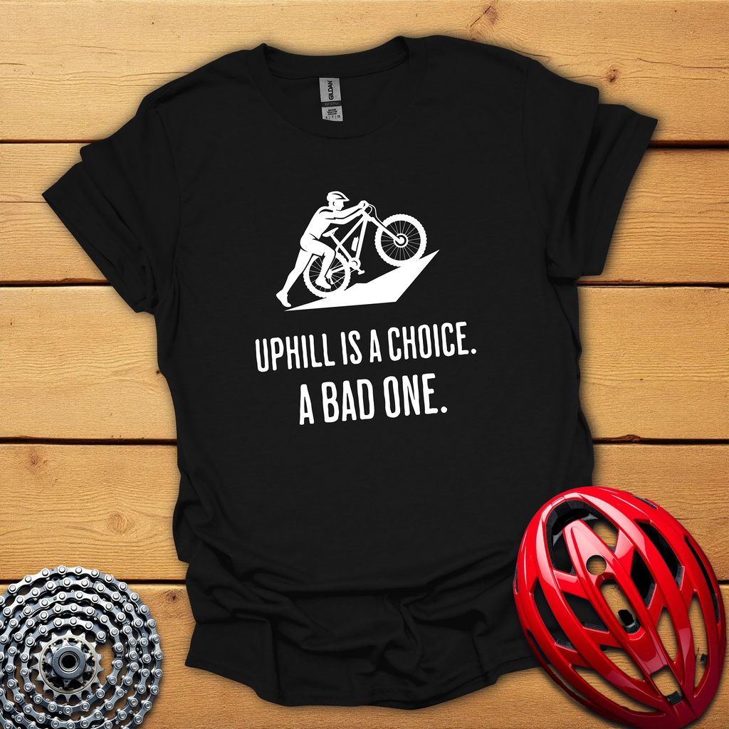 Uphill is a Choice MTB cycling T-Shirt