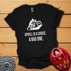Uphill is a Choice MTB cycling T-Shirt