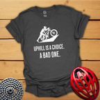 Uphill is a Choice MTB cycling T-Shirt