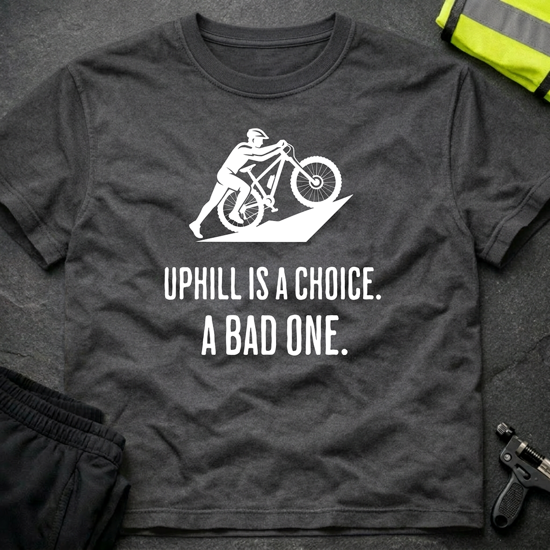 Uphill is a Choice MTB cycling T-Shirt